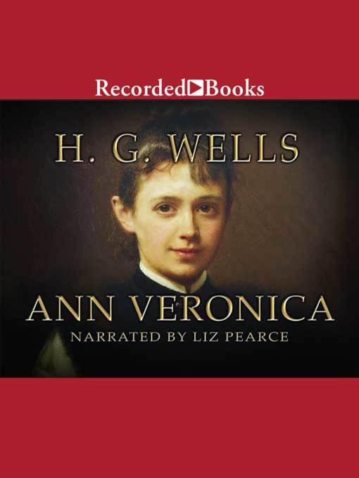 Title details for Ann Veronica by H.G. Wells - Available